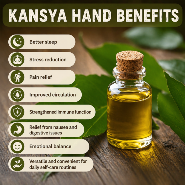 Kansya hand benefits